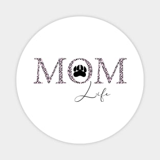 Dog Mom life Magnet